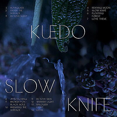 Kuedo - Slow Knife