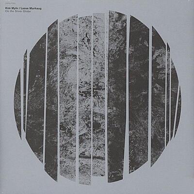 Kim Myhr / Lasse Marhaug - On The Silver Globe