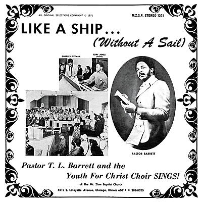 Pastor T.L.Barrett & The Youth For Christ Choir - Like A Ship ... (Without A Sail)