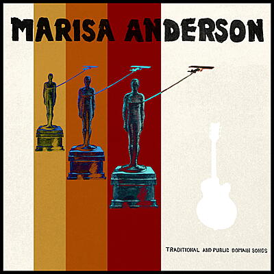 Marisa Anderson - Traditional & Public Domain Songs
