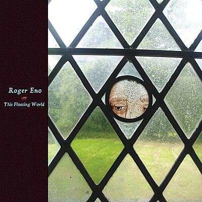 Roger Eno - This Floating World