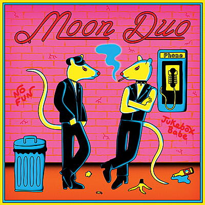 Moon Duo - No Fun / Jukebox