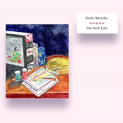 Karla Borecky - The Still Life