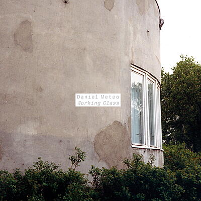 Daniel Meteo - Working Class