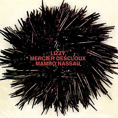 Lizzy Mercier Descloux - Mambo Nassau