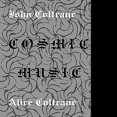 John Coltrane / Alice Coltrane - Cosmic Music