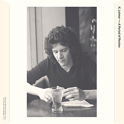 K. Leimer - A Period of Review (Original Recordings: 1975 - 1983)