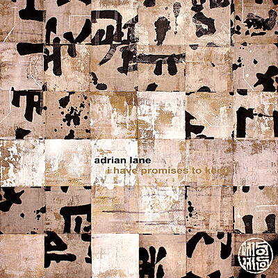 Adrian Lane - I Have Promises to Keep