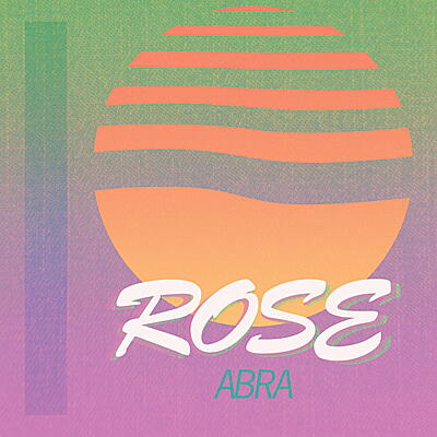 ABRA - Rose