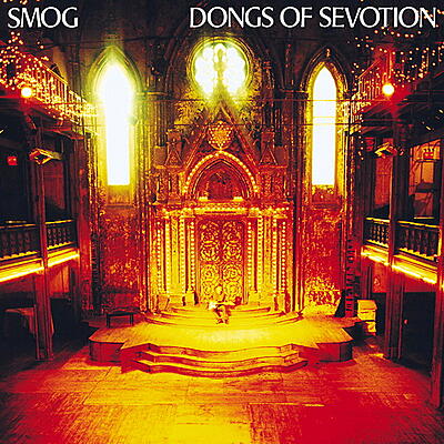 Smog - Dongs Of Sevotion