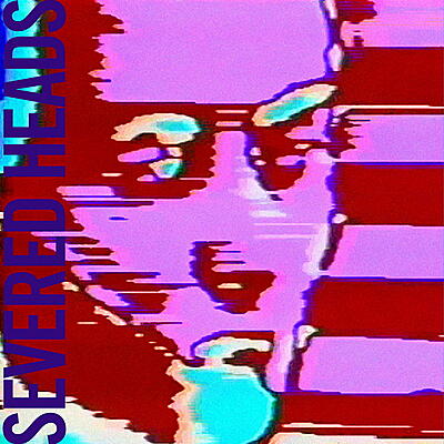 Severed Heads - Lamborghini / Petrol