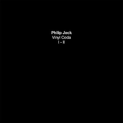 Philip Jeck - Vinyl Coda I-II
