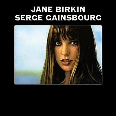 Serge Gainsbourg & Jane Birkin - Jane Birkin & Serge Gainsbourg (Je T’aime ... Moi Non Plus)